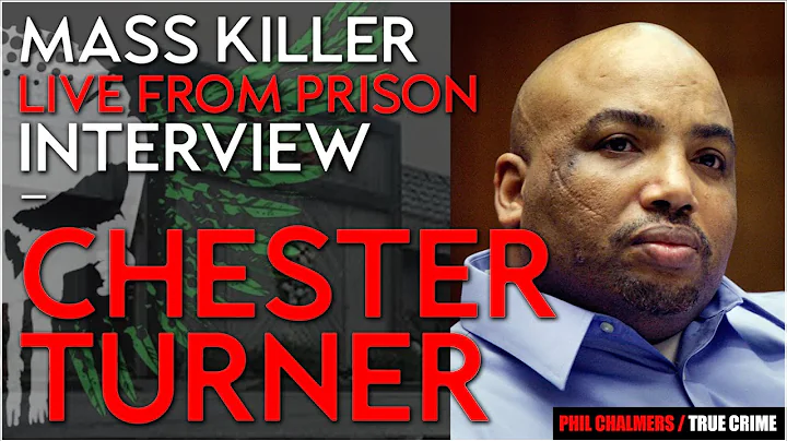 SERIAL KILLER INTERVIEW - Chester Turner ''The Sou...