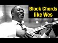 Block Chord Melody Guitar Lesson - In the style of Wes Montgomery