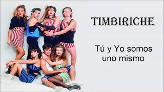 Video thumbnail of "Tú y Yo somos uno mismo -Timbiriche- Letra"