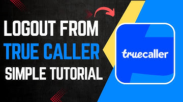 ✅ How To Logout From True Caller