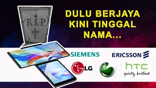 5 BRAND HP INI DULU BERJAYA NAMUN KINI TUTUP SELAMANYA