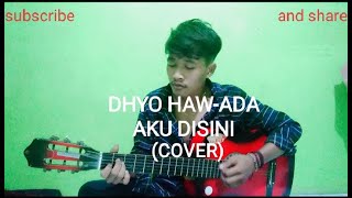 Dhyo Haw - Ada Aku Disini ( cover ) | 2020 screenshot 2