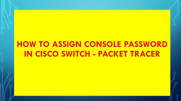 SWITCH PASSWORD CONSOLE PART -1 | How to set Password before switch start | Network cisco switch
