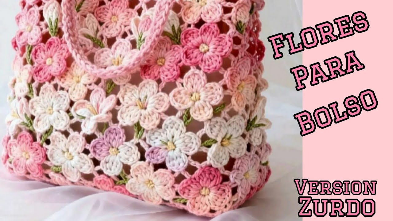 ZURDO/ Hermosas flores para tu bolso / CROCHET