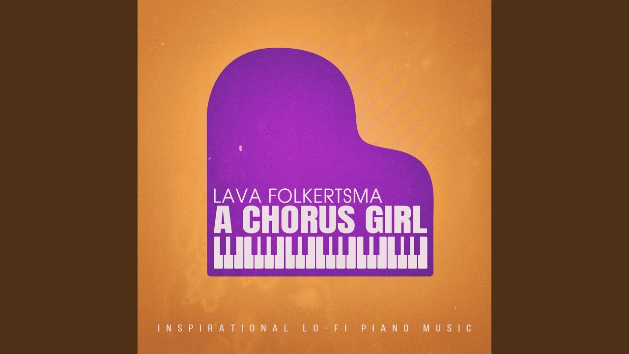 A Chorus Girl (Pianodrone_07) YouTube