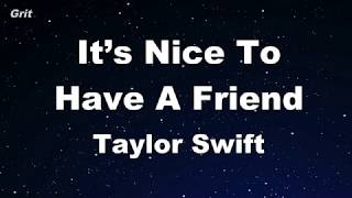 Its Nice To Have A Friend  Taylor Swift Karaoke no Guide Melody Instrumental