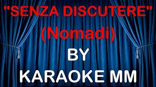 Nomadi - Senza discutere KARAOKE MM (fair use)