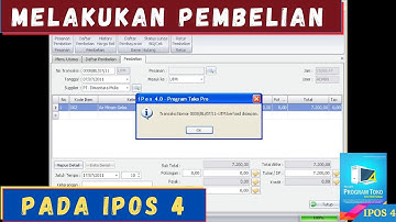 07 Melakukan Pembelian pada IPOS 4 - PROGRAM IPOS 4