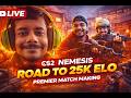 🔴 Nemesis CS2 LIVE #1 Premier Matchmaking | Road to 25K ELO With Friends