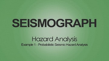 Probabilistic Seismic Hazard Analysis (PSHA)