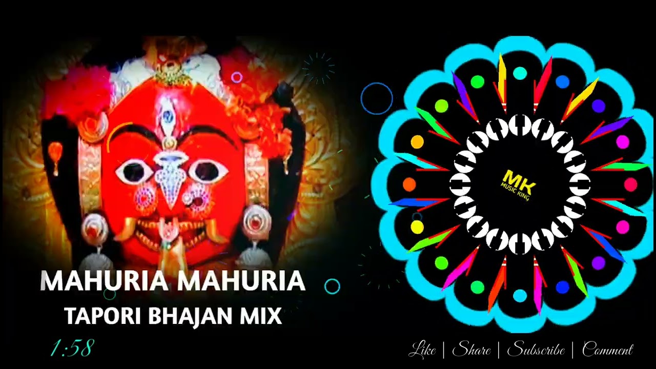 MAHURIA MAHURIA  TAPORI BHAJAN MIX  DJ BIGAN x DJ MKS EXCLUSIVE