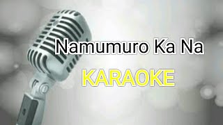 Namumuro Ka Na - Lukas (Karaoke)