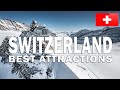 SWITZERLAND BEST PLACES TO VISIT | TOP ATTRACTION