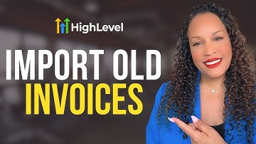 Import Old Invoices using CSV - Go HighLevel