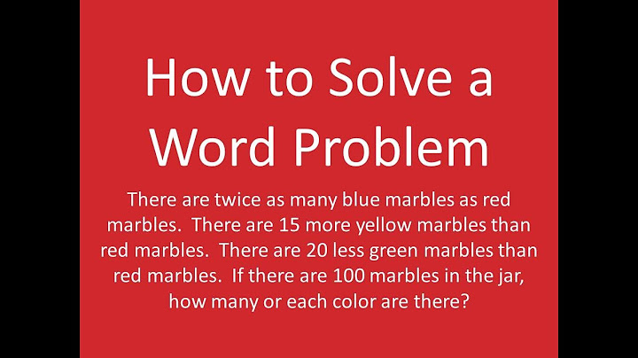 How to Solve a Word Problem: How Many Marbles in the Jar?