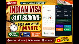 Indian Visa Slot Booking in 1 Minute | Visa Automator Enterprise | Auto Login + OTP + Slot Booking screenshot 5