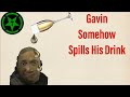 Achievement Hunter: Gavin Somehow Spills His Drink