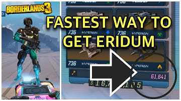 FASTEST WAYS To Get ERIDIUM! || Borderlands 3