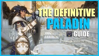 The Definitive 6.3 Paladin Guide For FFXIV Sprouts, Beginners And Veterans [Outdated]