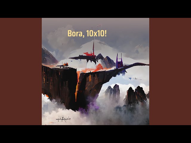 Bora, 10x10!
