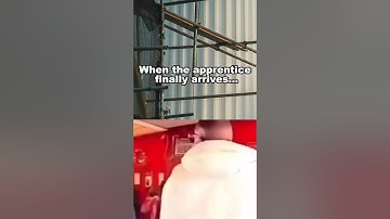 When the apprentice finally arrives...