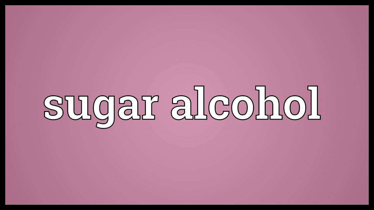 Sugar alcohol Meaning YouTube