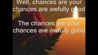 Chances Are ~ Johnny Mathis ~ 1957