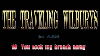 3-10 The Traveling Wilburys - You took my breath away