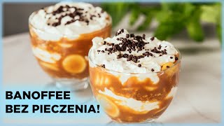 Deser BANOFFEE w pucharku! 🍌 Szybki przepis bez pieczenia! | Sugarlady