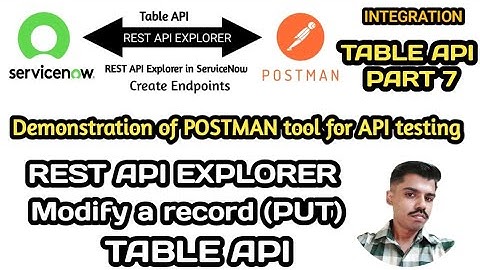 Table API - Part 7 ▪︎ Modify a record (PUT) ▪︎ REST API Explorer in ServiceNow  ▪︎ Integration