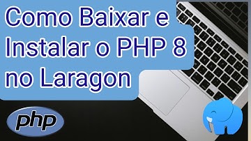 [PASSO A PASSO]Como Baixar e Instalar o PHP 8 no Laragon (Windows 10/11) — Passo a Passo Atualizado