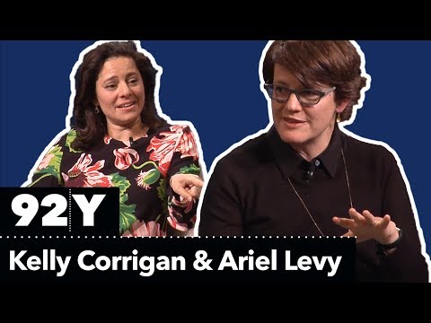 Tell Me More: Kelly Corrigan in Conversation with Ariel Levy