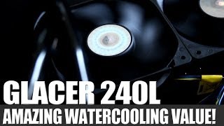 Custom Loop performance out of an AIO Cooler? Cooler Master Glacer 240L