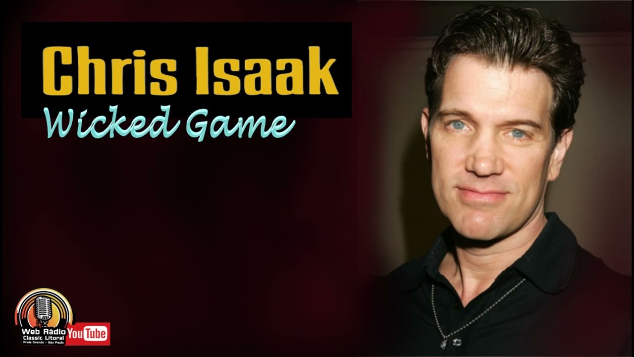 Chris Isaak - Wicked Game Tradução 