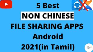 5 BEST INDIAN FILE SHARING APPS 2021(IN TAMIL)/CHINESE APPS ALTERNATIVES/BASIC MASTER TAMIL