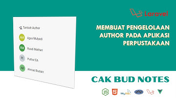 Laravel: Membuat Pengelolaan Author Aplikasi Perpustakaan - Cak Bud Notes