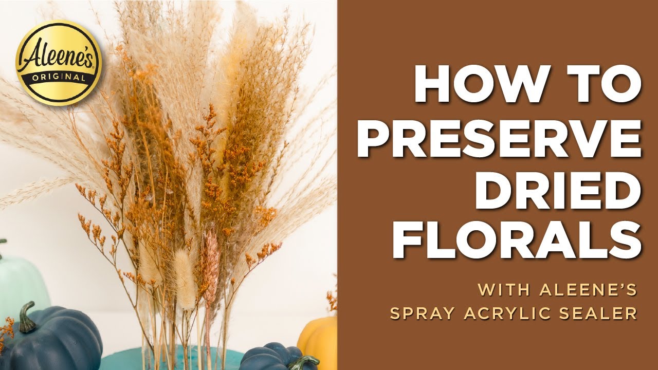 How To Preserve Dried Florals With Acrylic Sealer YouTube how-to-preserve-dried-florals-with-acrylic-sealer-youtube