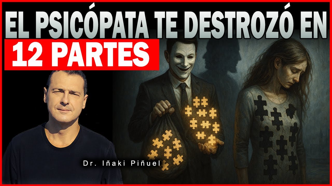 12 HERIDAS INVISIBLES QUE EL PSICÓPATA TE DEJÓ ➡️ - Dr. Iñaki Piñuel