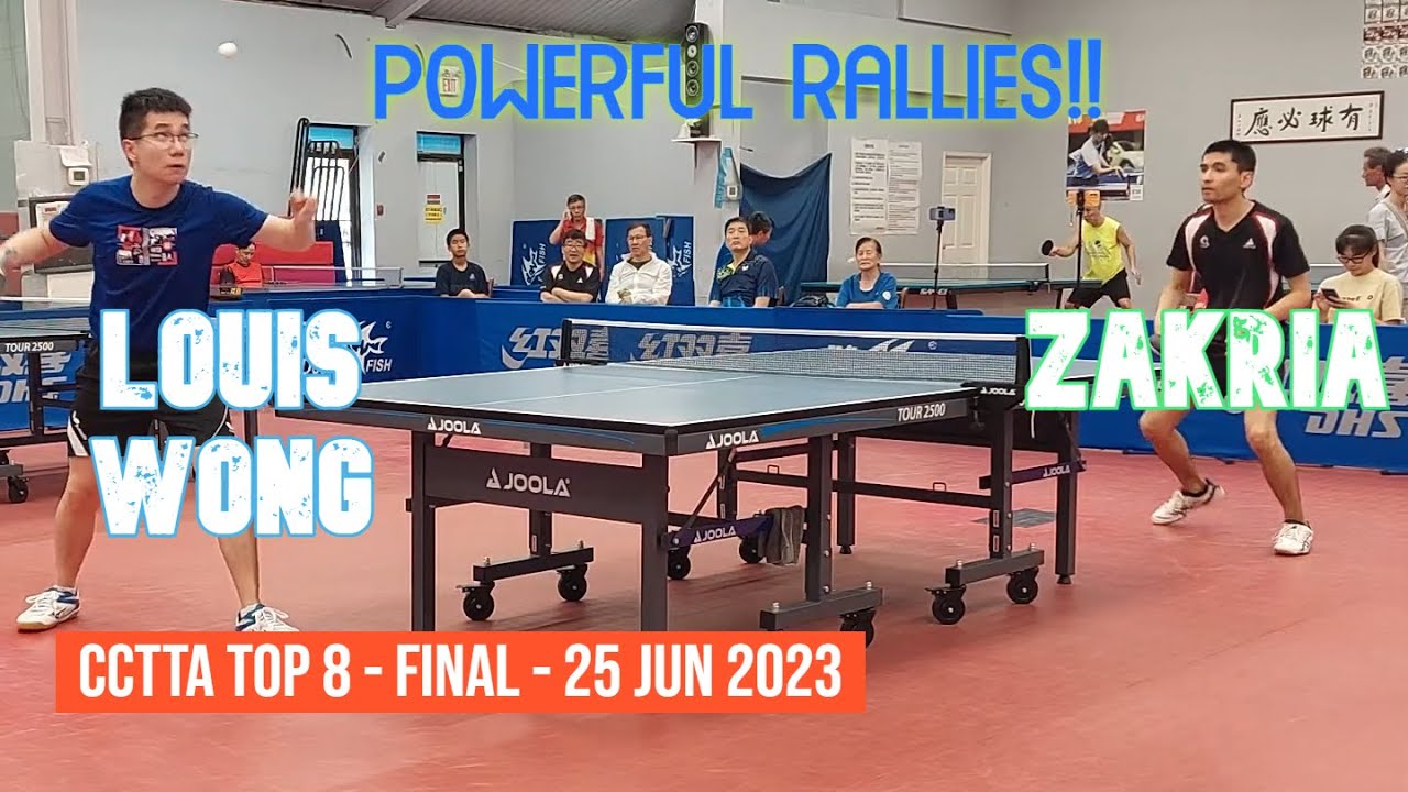 Zakria [1986] vs Louis WONG [3075] - CCTTA Top8 Open - Final - 25 June 2023