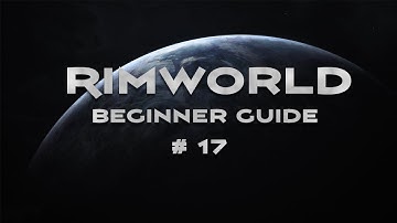 Rimworld Beginner Guide #17 - Wall Construction and More Raiders!