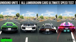 NEED FOR SPEED UNBOUND UNITE | ALL LAMBORGHINI'S ULTIMATE TOP SPEED + SOUND TEST