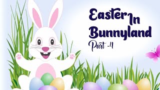 Easter in Bunnyland Part 4 |  Cartoon for kids | Cine Kids 2022 by Kids Zone 871 views 1 year ago 15 minutes