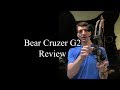 Bear Cruzer G2 REVIEW