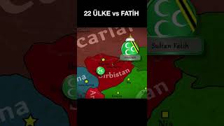 22 Devlet vs Fatih Sultan Mehmed #shorts