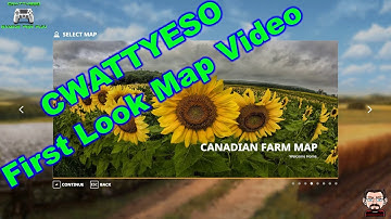 CWATTYESO 1ST MAP LOOK - FS19 CANADIAN PRODUCTION 4X MAP VERSION