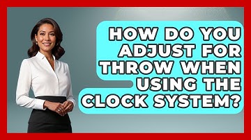 How Do You Adjust For Throw When Using The Clock System? - Billiards Hustlers