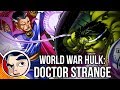 world war hulk smashing fantastic four doctor strange complete story