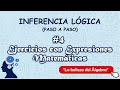 Inferencia Logica 4/8 - Ejercicios con Expresiones Matemáticas