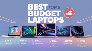 'Top 5 Best Budget Laptops of 2025! 💻 | Affordable & Powerful Picks Under $600!'