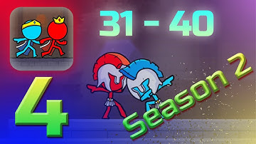 Red and Blue Stickman : Season 2 (Levels 31 - 40) Android iOS 1080p Walkthrough